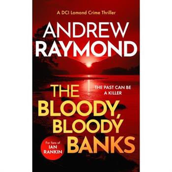 The Bloody, Bloody Banks
