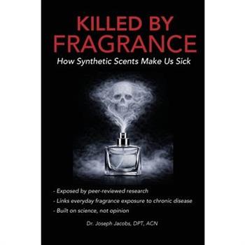 Killed by Fragrance