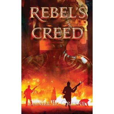 Rebel’s Creed