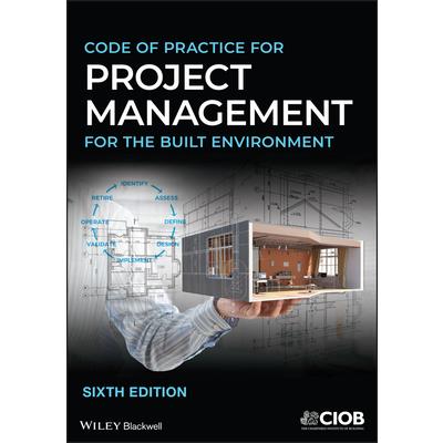 Code of Practice for Project Management for the Built Environment