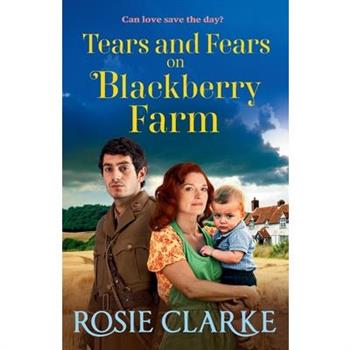 Tears and Fears on Blackberry Farm