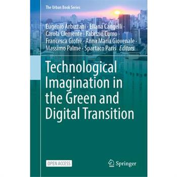 Technological Imagination in the Green and Digital Transition