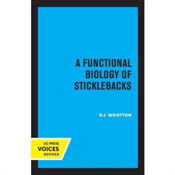 A Functional Biology of Sticklebacks