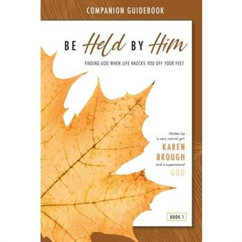 Be Held By Him Companion Guidebook