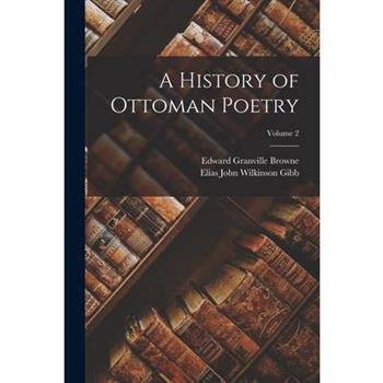 A History of Ottoman Poetry; Volume 2