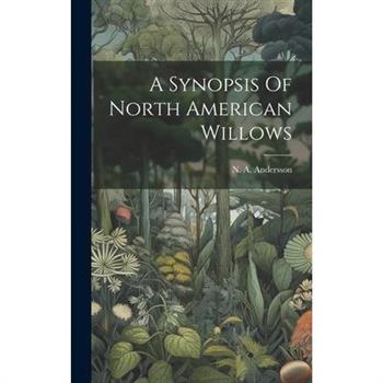A Synopsis Of North American Willows