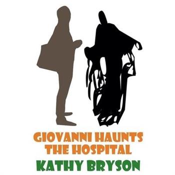 Giovanni Haunts The Hospital