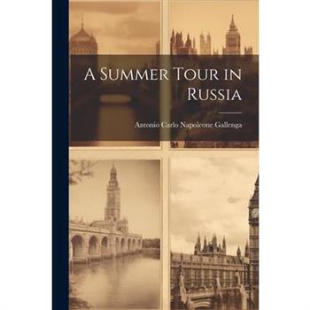 A Summer Tour in Russia