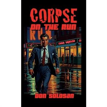 Corpse On The Run