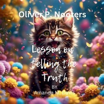 Oliver P. Nooters Lesson on Telling the Truth