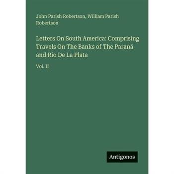 Letters On South America