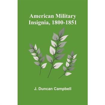 American Military Insignia, 1800-1851