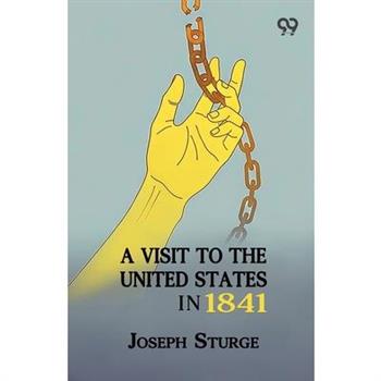 A Visit To The United States In 1841