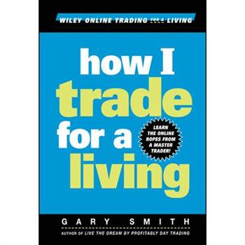 How I Trade for a Living