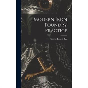 Modern Iron Foundry Practice
