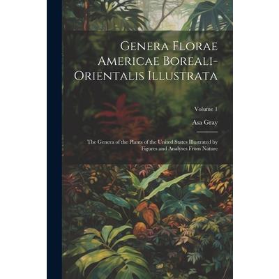 Genera Florae Americae Boreali-Orientalis Illustrata