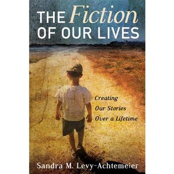 The Fiction of Our Lives