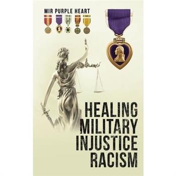 Healing Military Injustice Racism