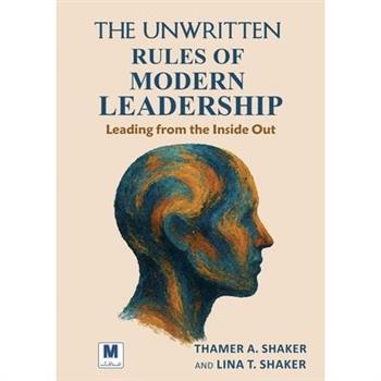 The Unwritten Rules of Modern Leadership
