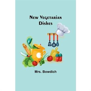 New Vegetarian Dishes