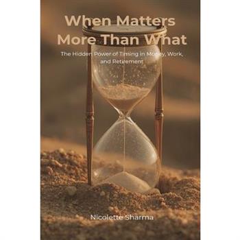 When Matters More Than What