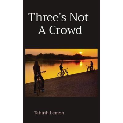 Three's Not A Crowd