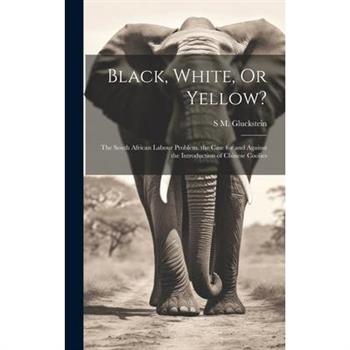 Black, White, Or Yellow?