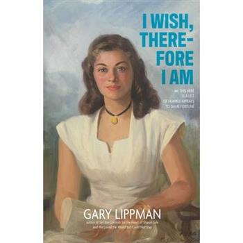 I Wish, Therefore I Am