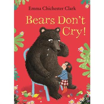 Bears Don’t Cry!