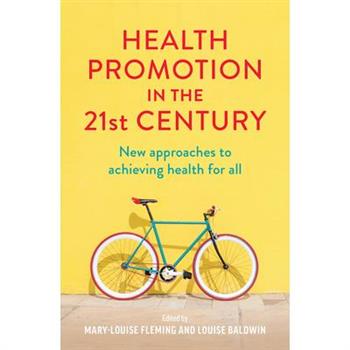 Health Promotion in the 21st Century