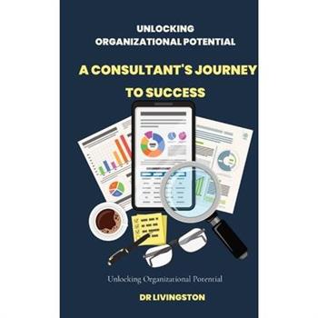 Unlocking Organizational Potential