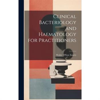 Clinical Bacteriology and Haematology for Practitioners