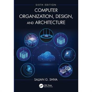Computer Organization, Design, and Architecture
