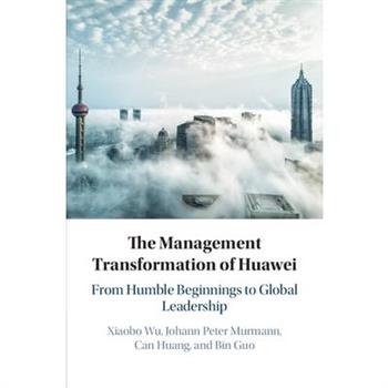 The Management Transformation of Huawei