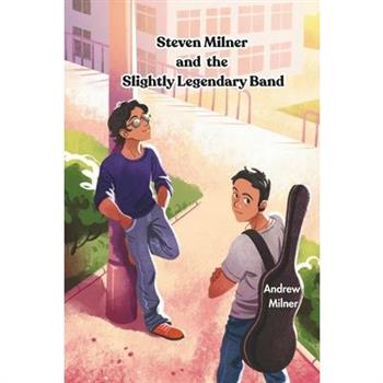 Steven Milner and the Slightly Legendary Band