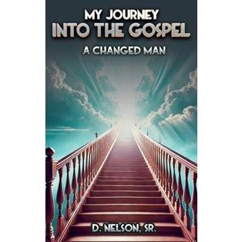 My Journey Into the Gospel