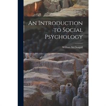 An Introduction to Social Psychology