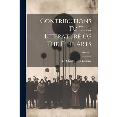 Contributions To The Literature Of The Fine Arts; Volume 2