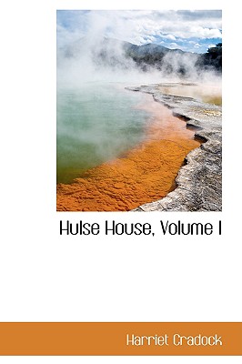 Hulse House, Volume I