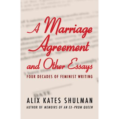 A Marriage Agreement and Other Essays