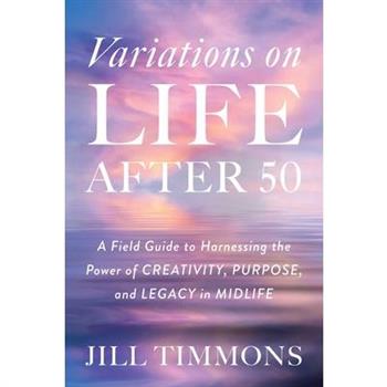 Variations on Life After 50