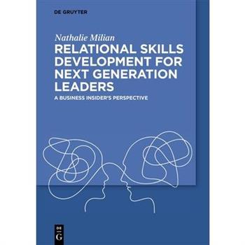 Relational Skills Development for Next Generation Leaders