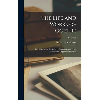 The Life and Works of Goethe