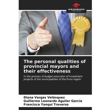 The personal qualities of provincial mayors and their effectiveness