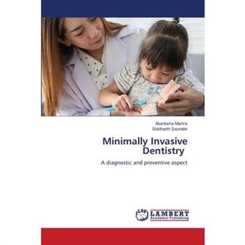 Minimally Invasive Dentistry