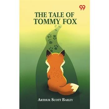 The Tale Of Tommy Fox