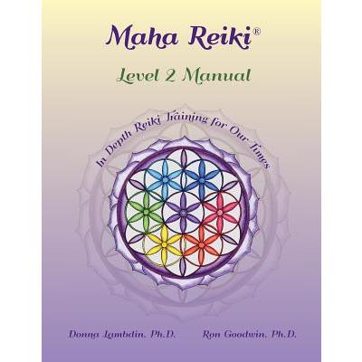 Maha Reiki; Level 2 Manual