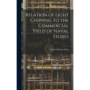 Relation of Light Chipping to the Commercial Yield of Naval Stores