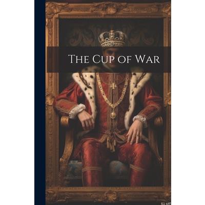 The Cup of War