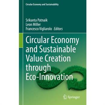 Circular Economy and Sustainable Value Creation Through Eco-Innovation